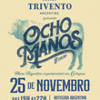 Carregar imagem no visualizador da galeria, Ocho Manos by Bodega Trivento - 8ª Edição - Local: Rotiseria Argentina - 2º Lote